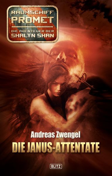Raumschiff Promet - Die Abenteuer der Shalyn Shan 07: Die Janus-Attentate