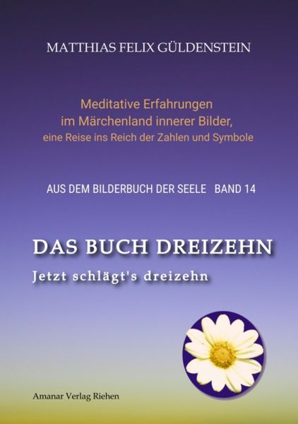 DAS BUCH DREIZEHN; Der Tod und das Mädchen; Totentanz in Dichtung, Astrologie und Tarot; Der Tod in