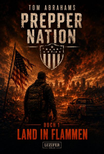 LAND IN FLAMMEN (Prepper Nation 1)