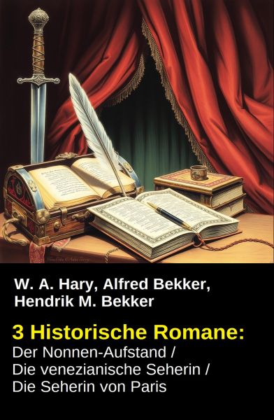 3 Historische Romane: Der Nonnen-Aufstand / Die venezianische Seherin / Die Seherin von Paris