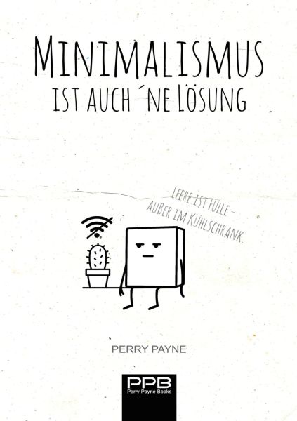 Minimalismus ist auch ´ne Lösung