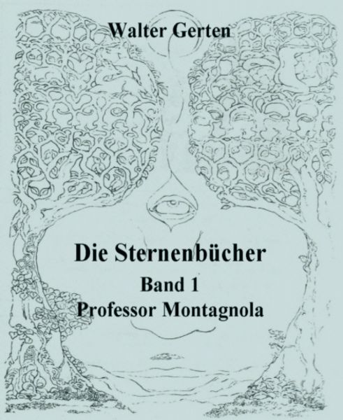 Die Sternenbücher Band 1 Professor Montagnola