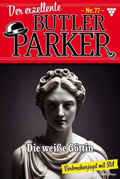 Der exzellente Butler Parker 77 – Kriminalroman