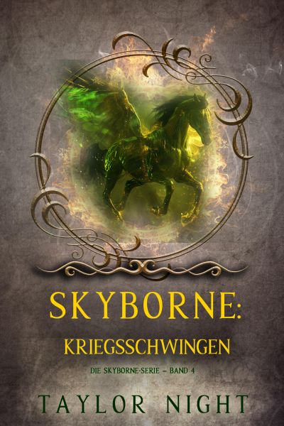Skyborne: Kriegsschwingen (Die Skyborne-Serie – Band 4)
