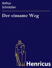 Der einsame Weg