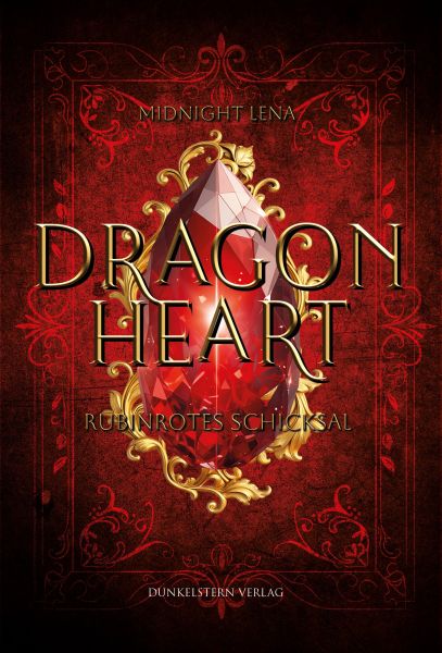 Dragonheart - Rubinrotes Schicksal