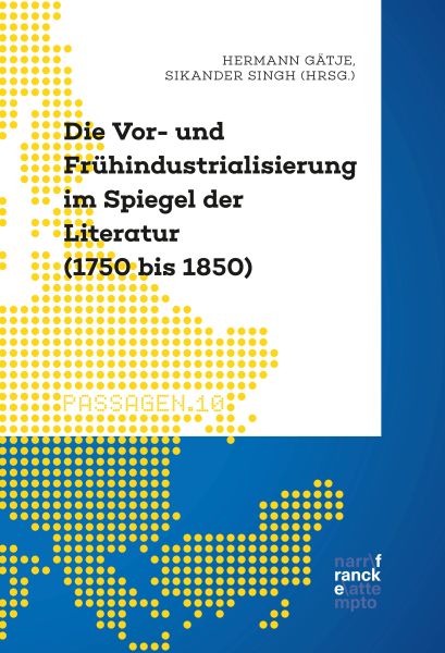 Die Vor- und Frühindustrialisierung im Spiegel der Literatur (1750 bis 1850)