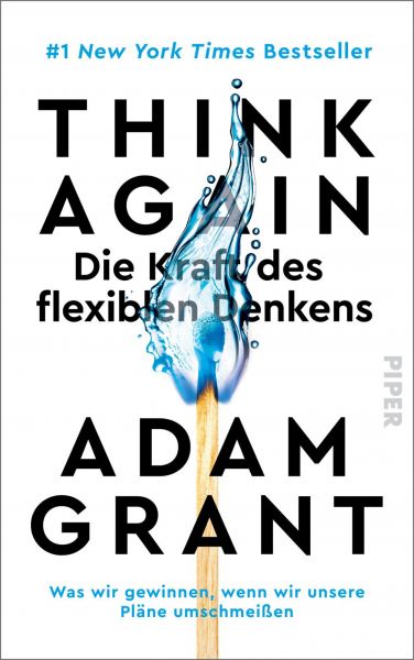 Think Again – Die Kraft des flexiblen Denkens