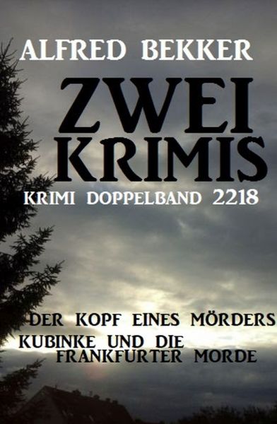 Krimi Doppelband 2218 - Zwei Krimis