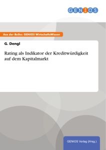 Rating als Indikator der Kreditwürdigkeit auf dem Kapitalmarkt