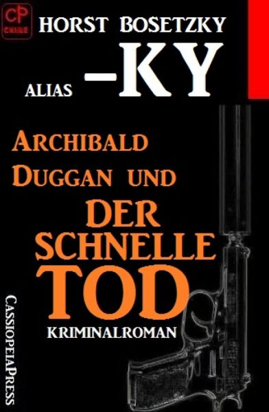 Archibald Duggan und der schnelle Tod
