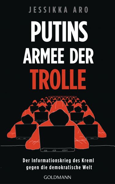 Putinin trollit / Putin’s Trolls: On the Frontlines of the Information War Against the World