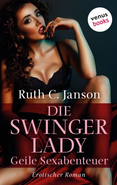 Die Swinger-Lady – Geile Sexabenteuer