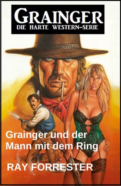 Grainger und der Mann mit dem Ring: Western
