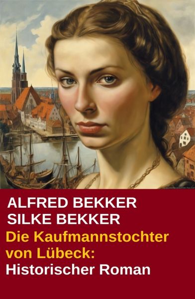 Die Kaufmannstochter von Lübeck