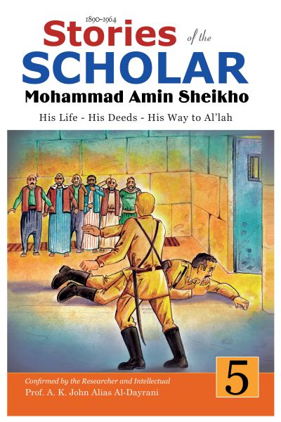 Stories of the Scholar Mohammad Amin Sheikho - Part Five