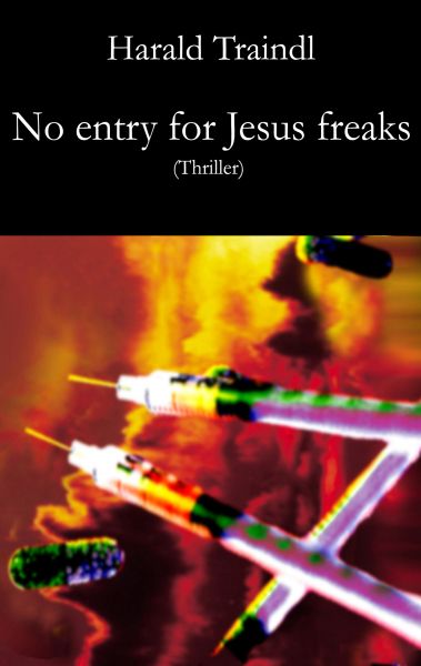 No Entry for Jesus Freaks