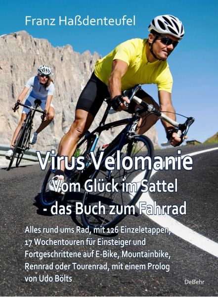 Virus Velomanie - Ein halbes Jahrhundert aus dem Leben eines Radsport-Enthusiasten - Mit vielen Tour