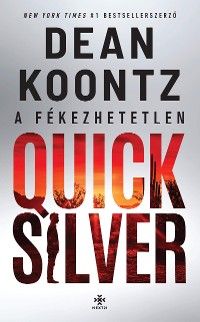 A fékezhetetlen Quicksilver