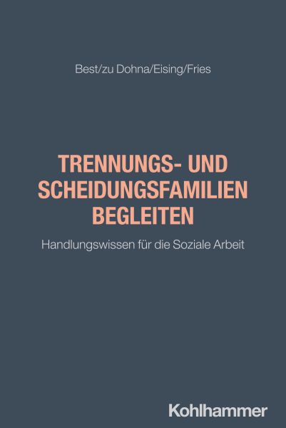 Trennungs- und Scheidungsfamilien begleiten