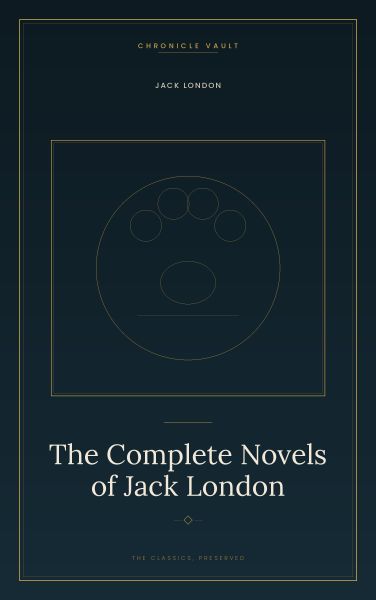 The Complete Novels of Jack London