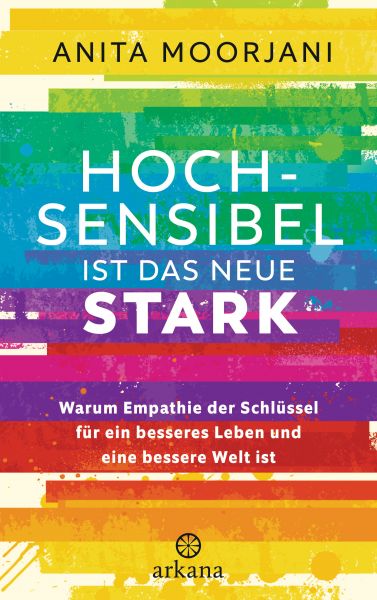 Moorjani A.,Hochsensibel ist das neue St