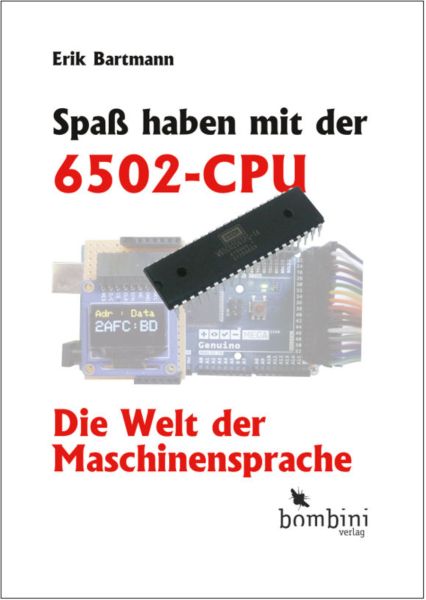 Spaß haben mit der 6502-CPU
