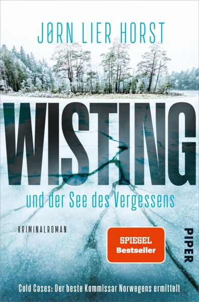 Cover Jørn Lier Horst: Wisting und der See des Vergessens. Auf dem Cover ist ein gefrorener See mit Rissen im Eis abgebildet, im Hintergrund schneebedeckte Bäume
