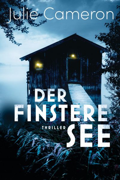 Cover Julie Cameron: Der finstere See