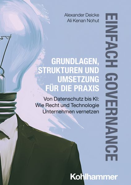 Einfach Governance - Grundlagen, Strukturen und Umsetzung für die Praxis