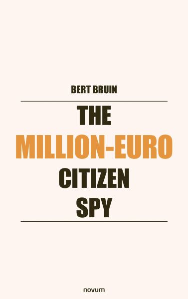 The Million-Euro Citizen Spy