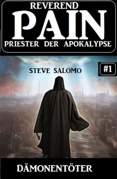 Dämonentöter: Reverend Pain 1: Priester der Apokalypse