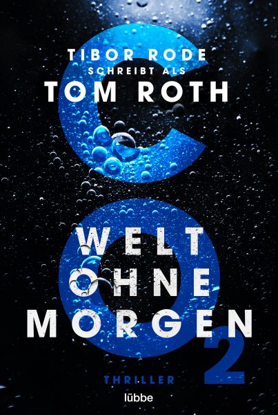 Cover Tom Roth: CO2 - Welt ohne Morgen