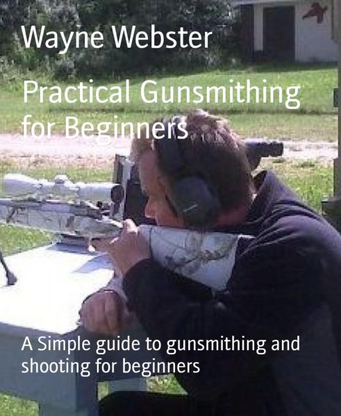 Practical Gunsmithing for Beginners