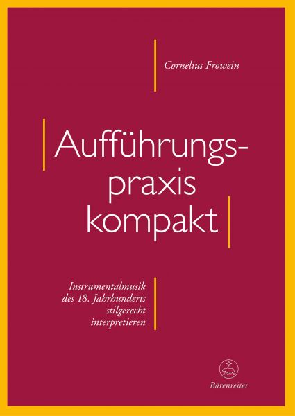 Aufführungspraxis kompakt