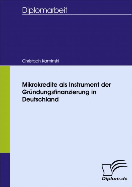 Mikrokredite als Instrument der Gründungsfinanzierung in Deutschland