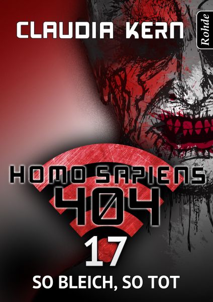 Homo Sapiens 404 Band 17: So bleich, so tot
