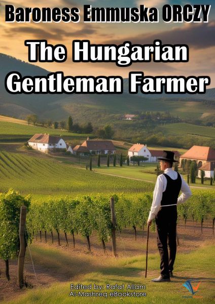 The Hungarian Gentleman Farmer