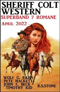 Sheriff Colt Western Superband 7 Romane April 2022