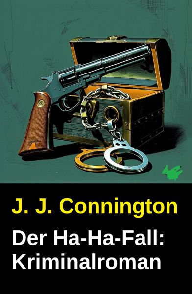 Der Ha-Ha-Fall: Kriminalroman