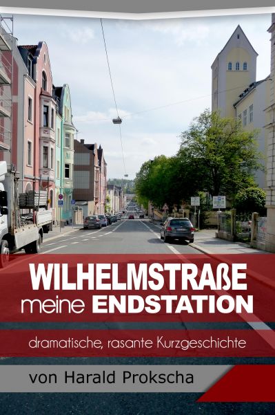 Wilhelmstraße meine Endstation