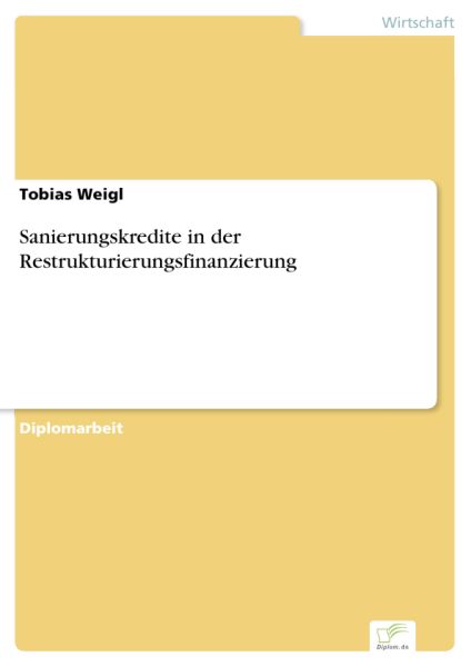Sanierungskredite in der Restrukturierungsfinanzierung