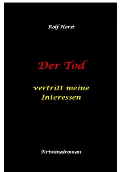 Der Tod vertritt meine Interessen - Gier, Macht, Autismus, Tatverdacht, Autocrash, Mord, Totschlag,