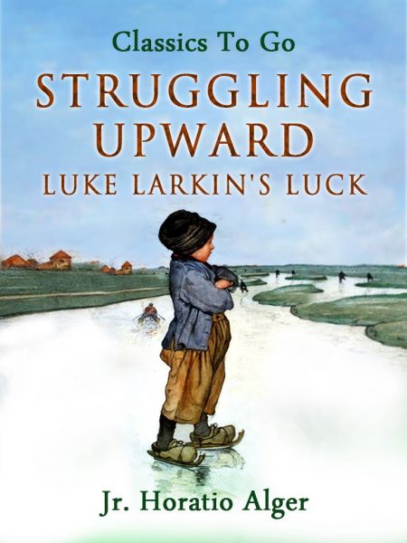 Struggling Upward Luke Larkin's Luck
