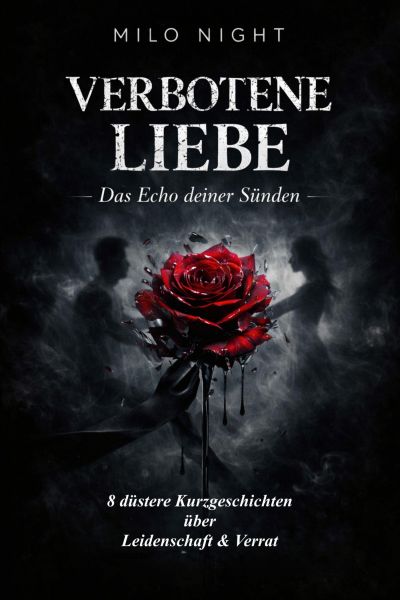 VERBOTENE LIEBE: Das Echo deiner Sünden