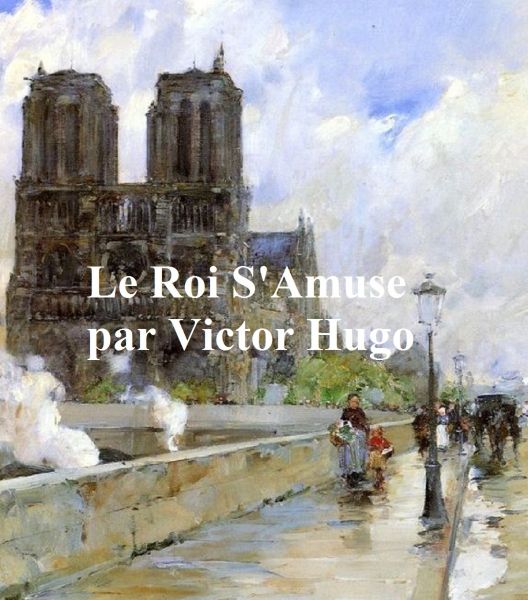 Le Roi S'Amuse
