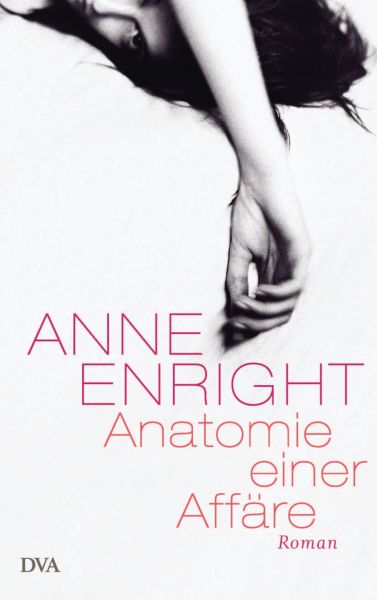 Enright A.,Anatomie einer Affäre