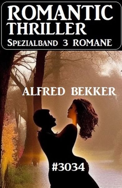 Romantic Thriller Spezialband 3034 - 3 Romane