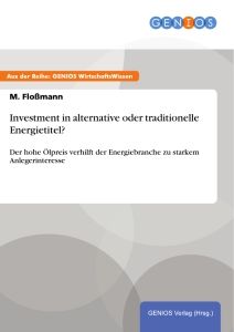 Investment in alternative oder traditionelle Energietitel?