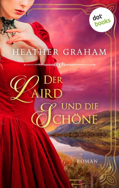 Der Laird und die Schöne: Die Wild Passion Saga - Band 2